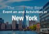 Découvrez les Meilleurs Événements et Activités à New York Discover the Best Events and Activities in New York