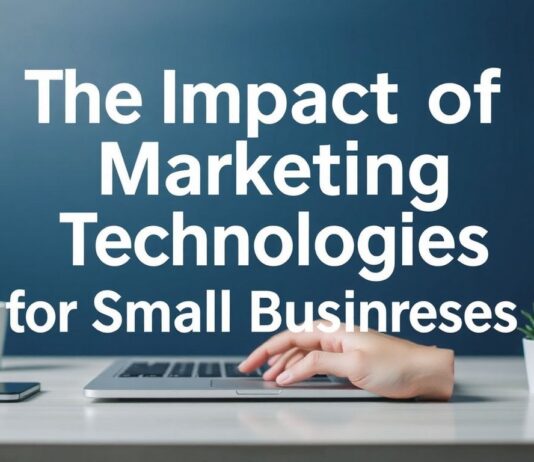 L’Impact des Technologies de Marketing sur les Petites Entreprises The Impact of Marketing Technologies on Small Businesses