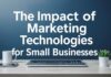 L’Impact des Technologies de Marketing sur les Petites Entreprises The Impact of Marketing Technologies on Small Businesses