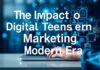 L’Impact des Tendances Numériques sur le Marketing à l’Ère Moderne The Impact of Digital Trends on Marketing in the Modern Era