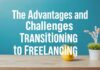 Les Avantages et Défis de la Transition vers le Freelancing The Advantages and Challenges of Transitioning to Freelancing