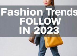 Les Tendances Mode à Suivre en 2023 Fashion Trends to Follow in 2023