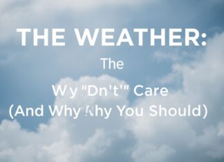 Le Temps Qu’on Fait: Pourquoi On S’En Fiche (Et Pourquoi On Devrait) The Weather: Why We Don't Care (And Why We Should)
